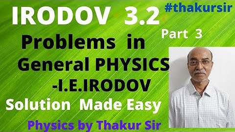 I.E.IRODOV Problem 3.2|Irodov Solution made easy|By S.B.Thakur(Thakur Sir)|JEE-Mains and Advanced