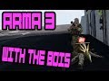 Arma 3 highlights with the bois