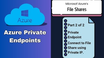 Connect to storage accounts privately using Azure Private Endpoints Part 2.