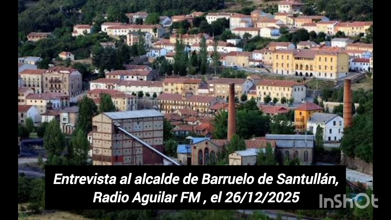 Entrevista al alcalde de Barruelo de Santullán,  en Radio Aguilar, el 26/12/2025