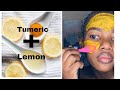 Tumeric and Lemon face mask| skin brightening| South African YouTuber #roadto100subscriber