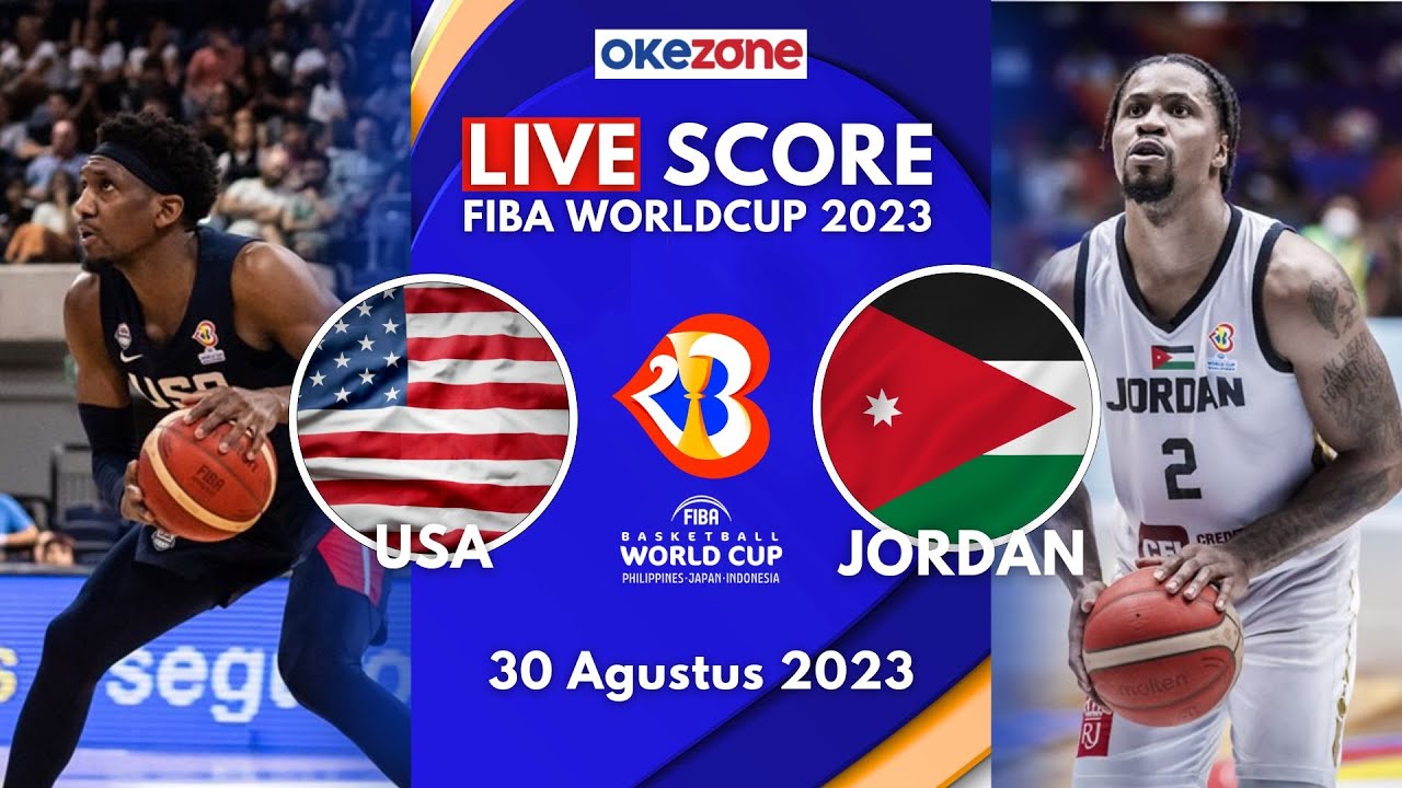 Live Score FIBA World Cup 2023 - Amerika Serikat Vs Yordania