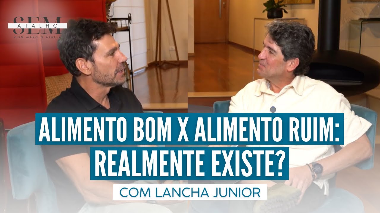 Qual a melhor alimentação e dieta! com Lancha Junior | Sem Atalho com Atalla