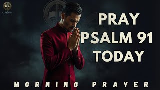 Download Lagu Start Your Day Sheltered by Psalm 91 | A Morning Prayer for Life’s Storms MP3