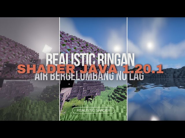 3 SHADER Minecraft JAVA 1.20 REALISTIC DAN RINGAN | AIR BERGELOMBANG NO LAG !! class=