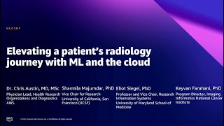AWS Summit DC 2022 - Elevating a patient’s radiology journey with ML and the cloud