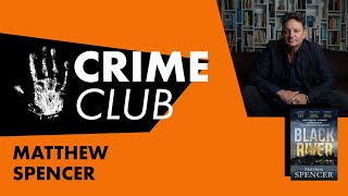 Qbd Crime Club Black River By Matthew Spencer