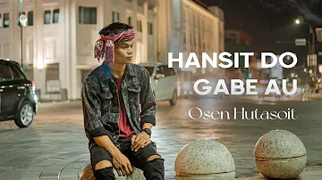 HANSIT DO GABE AU (OFFICIAL LYRIC VIDEO) OSEN HUTASOIT