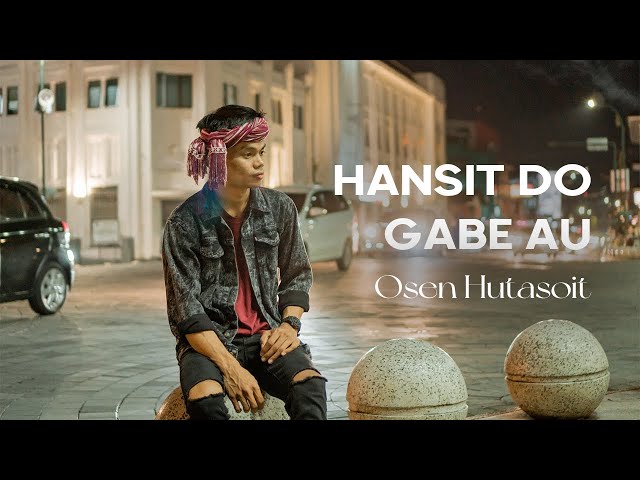 HANSIT DO GABE AU (OFFICIAL LYRIC VIDEO) OSEN HUTASOIT class=