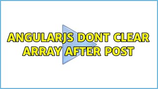 AngularJS dont clear array after POST