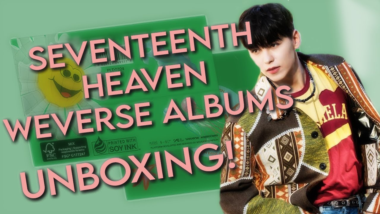 SEVENTEENTH HEAVEN Youtube Shop 'Weverse Albums' Unboxing!