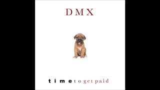 DMX Time Get Pay
