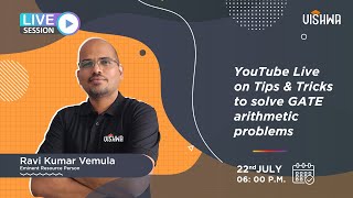 Tips & Tricks to Solve GATE Arithmetic Problems | 22nd July @6 pm | GATE Exam | Vishwa Educate