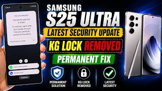 Samsung S25 Ultra Permanent KG Unlock | Samsung KG Remove 2026 Solution New Method | screenshot 4