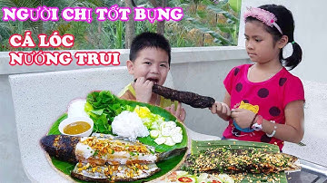 Người Chị Tốt Bụng Làm Món Cá Lóc Nướng Trui #trangandvinhtv