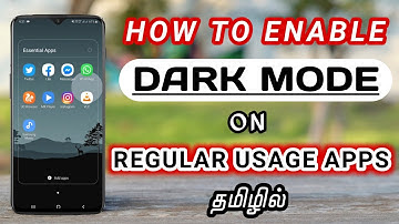 How To Enable Dark Mode On Regular Usage Apps Tamil | Dark mode part 1| Chozha