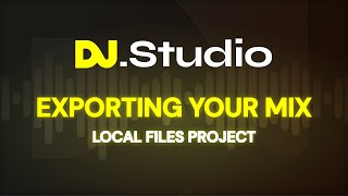 The 6 ways how to export your DJ Mix in DJ.Studio screenshot 5