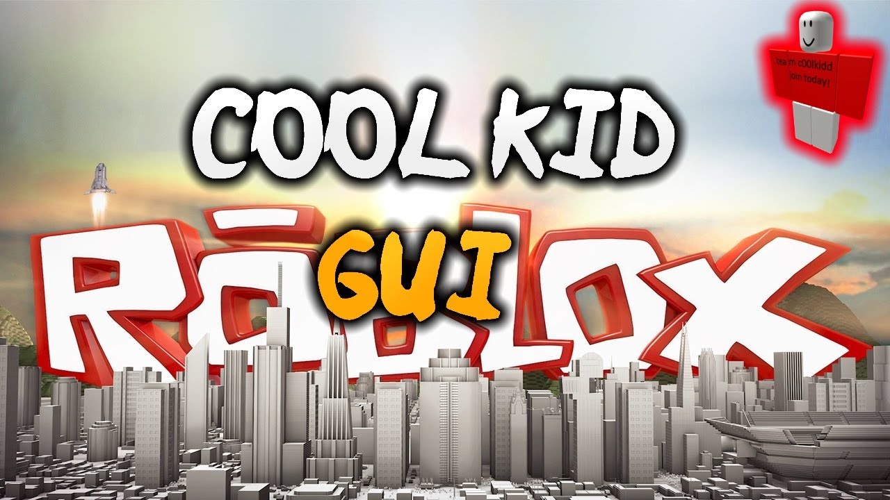 C00l Kid Gui Roblox Script Review Youtube - c00lkid team roblox
