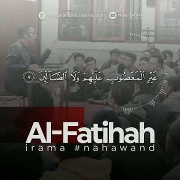 Al-Fatihah Irama Nahawand | Ngaji Santai - Ustadz Bilal Attaqi