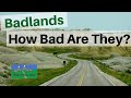 Badlands - Just How Bad Are They?