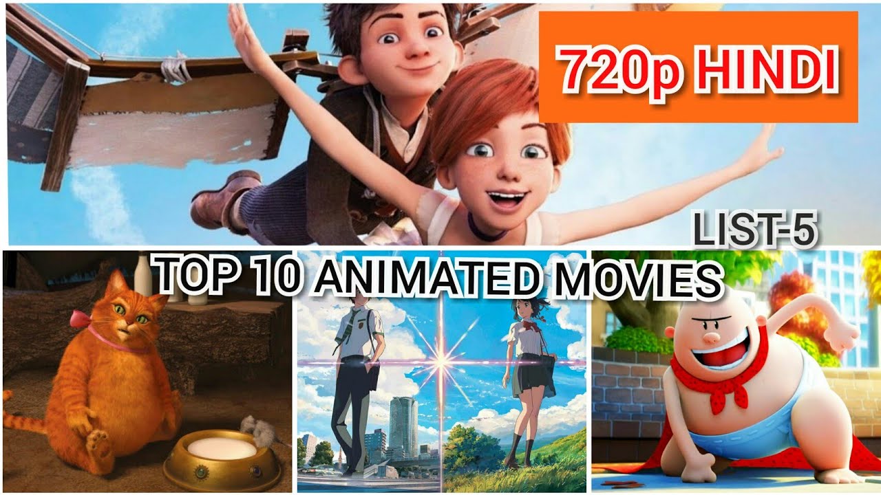 TOP 10 HINDI DUBBED ANIMATED MOVIES (LIST-5) - YouTube