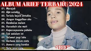 ARIEF - BERHARAP SELALU BERSAMA|| ARIEF - FULL ALBUM TERBARU 2024 New #ariefputra