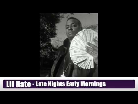 Lil Nate -Late Nights Early Morning