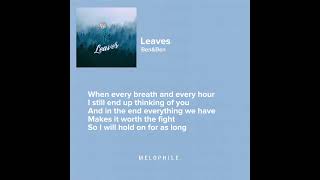 Leaves (lyrics) | Ben\&Ben