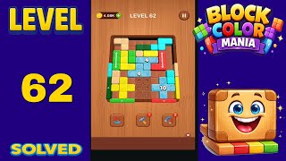 Block Color Mania – Level 62 | Fast & Clean Solution