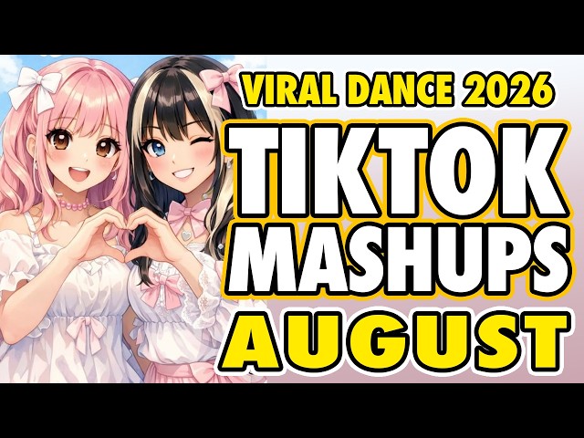 New Tiktok Mashup 2026 Philippines Party Music Viral Dance Trends August 6th