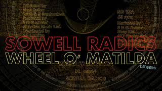 Sowell Radics - Wheel O&#39; Matilda/Rub Dis Ya One Ya (Extended Mix)