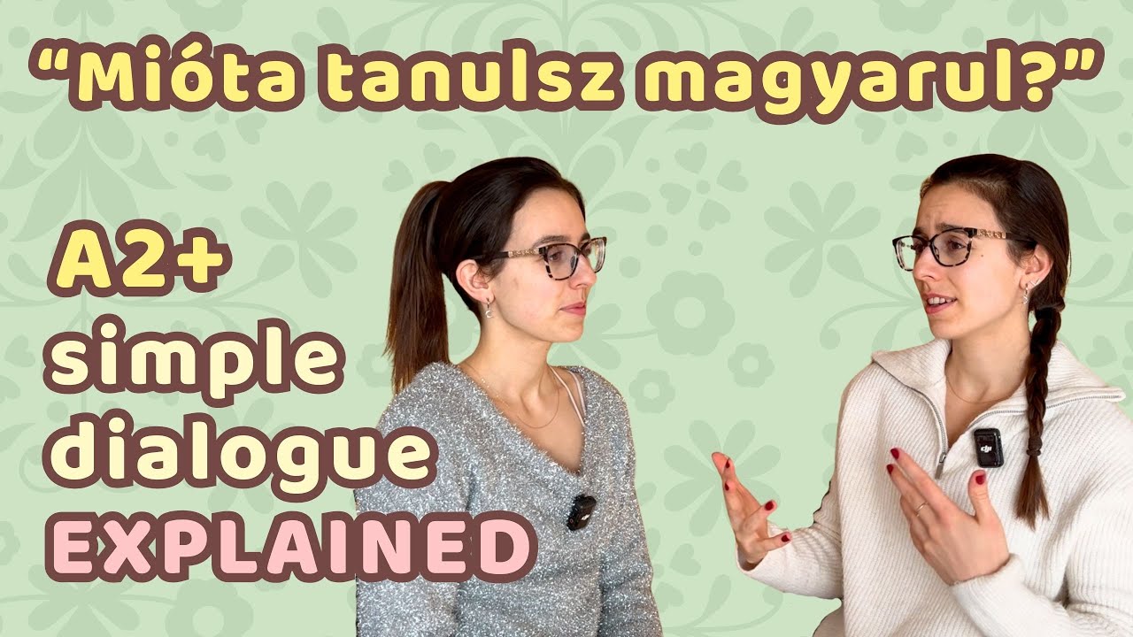 Simple Hungarian Dialogue EXPLAINED - 