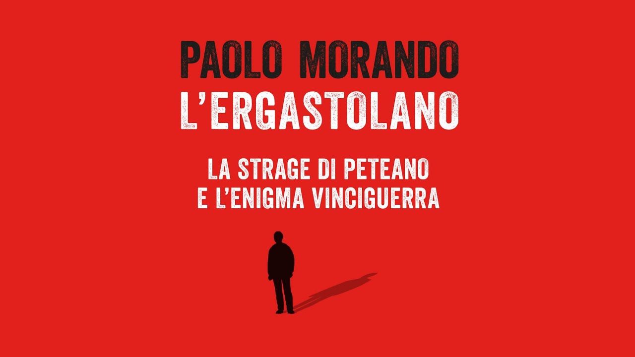 Paolo Morando racconta 'L'ergastolano. La strage di Peteano e l'enigma Vinciguerra'