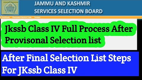 JKSSB Class IV Full Process after Provisonal Selection List|What after finallist@davoodrajavlogs3589