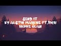 Austin Mahone - Send It ft.Rich Homie Quan(Lyrics video)