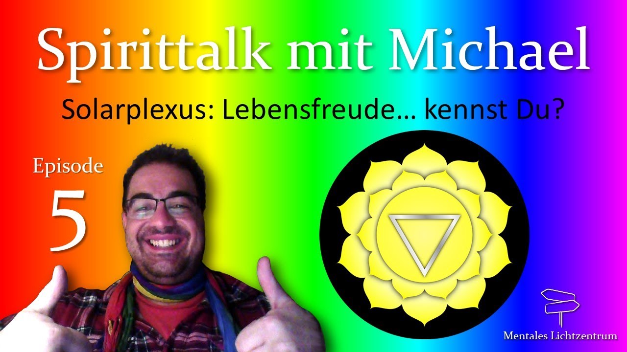 Spirittalk EP 5: Solarplexuschakra: Lebenfreude... Kennst Du?