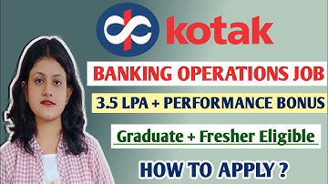 Kotak Operations Program 2025| How to apply for Kotak Mahindra Bank Operations Program| Fresher job