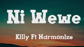 Killy x Harmonize - Ni Wewe (Official Lyrics Video)