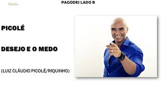 Desejo e o Medo -  Picolé