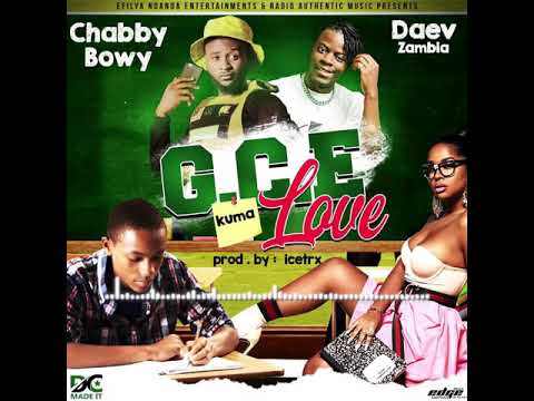 Chabby Bowy - G.C.E Kuma Love ft Daev