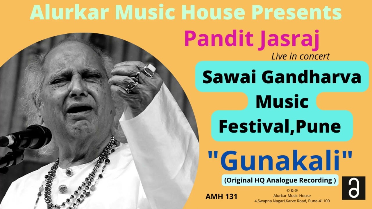 Pt. Jasraj |"Raag Gunakali" | Live at Sawai Gandharva Festival, Pune | Official HQ Audio