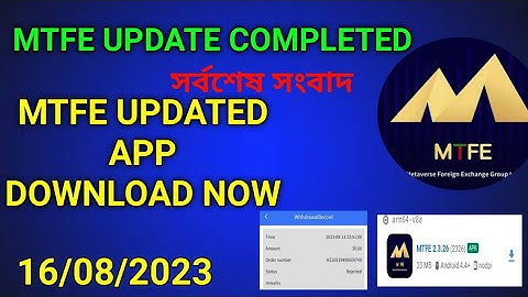 MTFE LATEST UPDATES | MTFE WITHDRAWAL UPDATES | MTFE LATEST NEWS | MTFE APP UPDATED