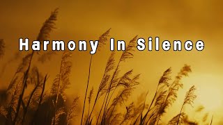 Harmony In Silence - Frequency for Calm and Relaxation