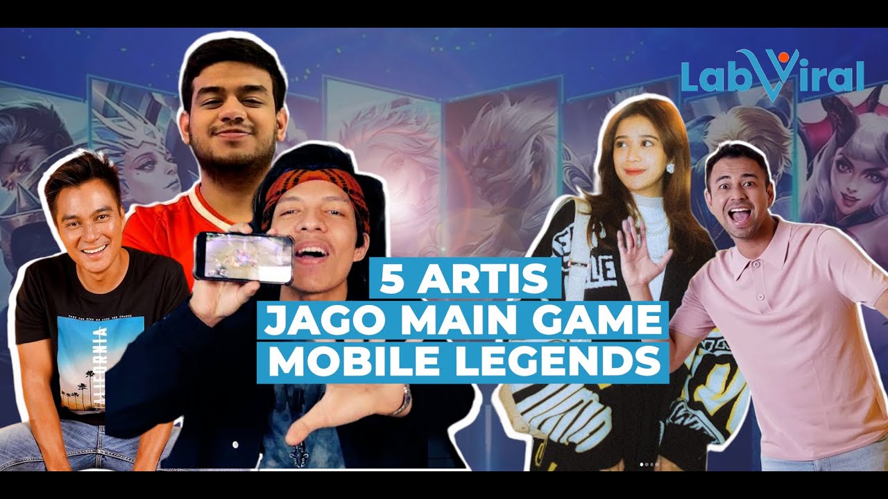 5 Artis Ini Tak Hanya Hobi Tapi Jago Bermain Game Mobile Legends