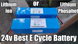 Lithium Ion Vs Phosphet Battery, Best 24volt Battery for electric Cycle