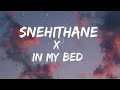 Snehithane  in my bed remix  english lyrics  tiktok trending song