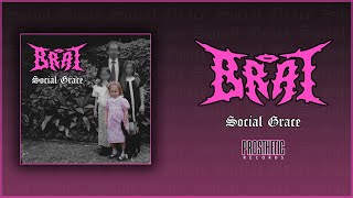 BRAT - 'SOCIAL GRACE' ( FULL ALBUM AUDIO)