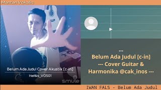 IWAN FALS - Belum Ada Judul (video karaoke duet bareng lirik tanpa vokal) smule cover Herisis_VOS01