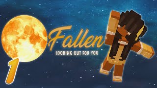 And So, She Fell || Fallen: Looking Out For You  [Ep. 1] || (Minecraft Roleplay)