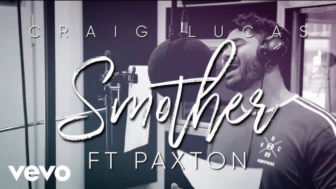 Smother Lyrics - Craig Lucas - Only on JioSaavn